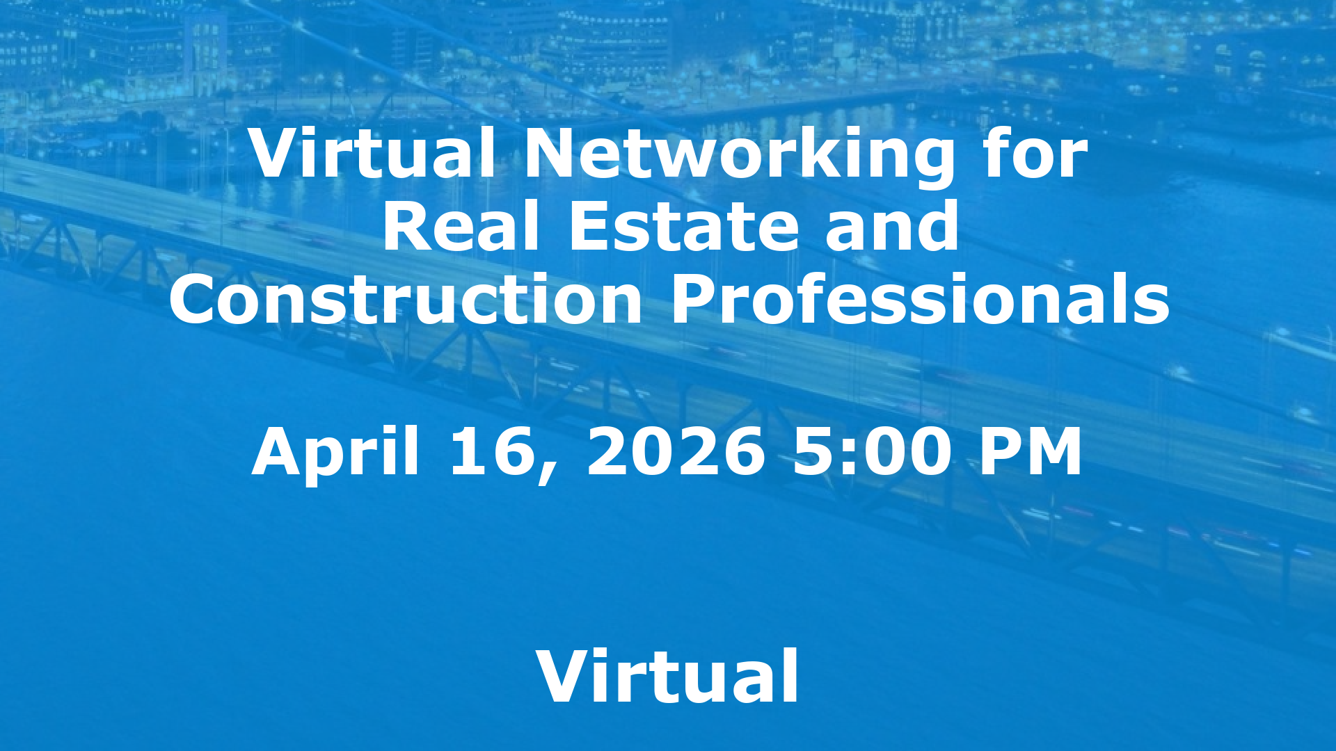Virtual Networking for Real Estate and Construction Professionals event image